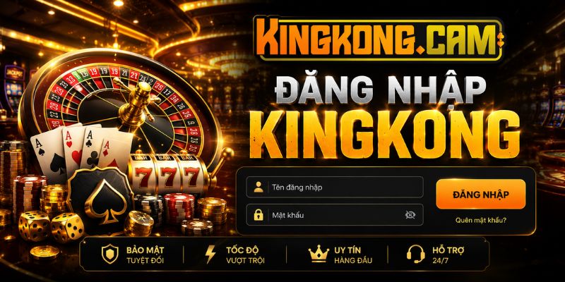 Hướng Dẫn Đăng Nhập KINGKONG: Vào Link Chính Thức Không Bị Chặn