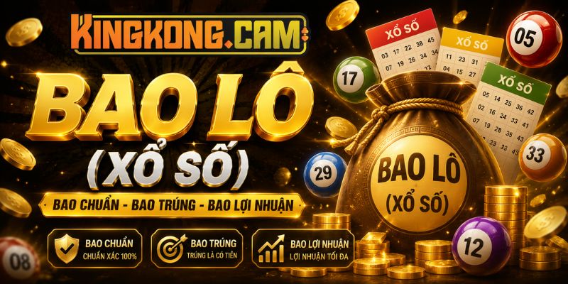 Cách Tính Tiền Và Mẹo Ghép Dàn Lô Xiên KINGKONG Ăn Trọn 2026