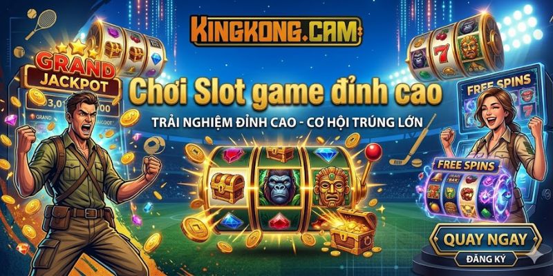 Slot Game KINGKONG 2026: Cẩm Nang Nổ Hũ Và Top 5 Tựa Game Hot Nhất